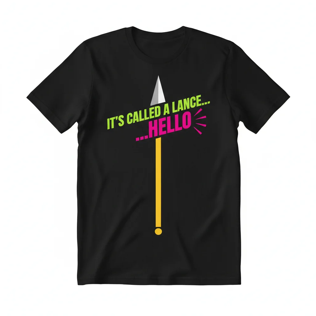 Embrace Chivalry: "It's Called a Lance... Hello" Essential Tee