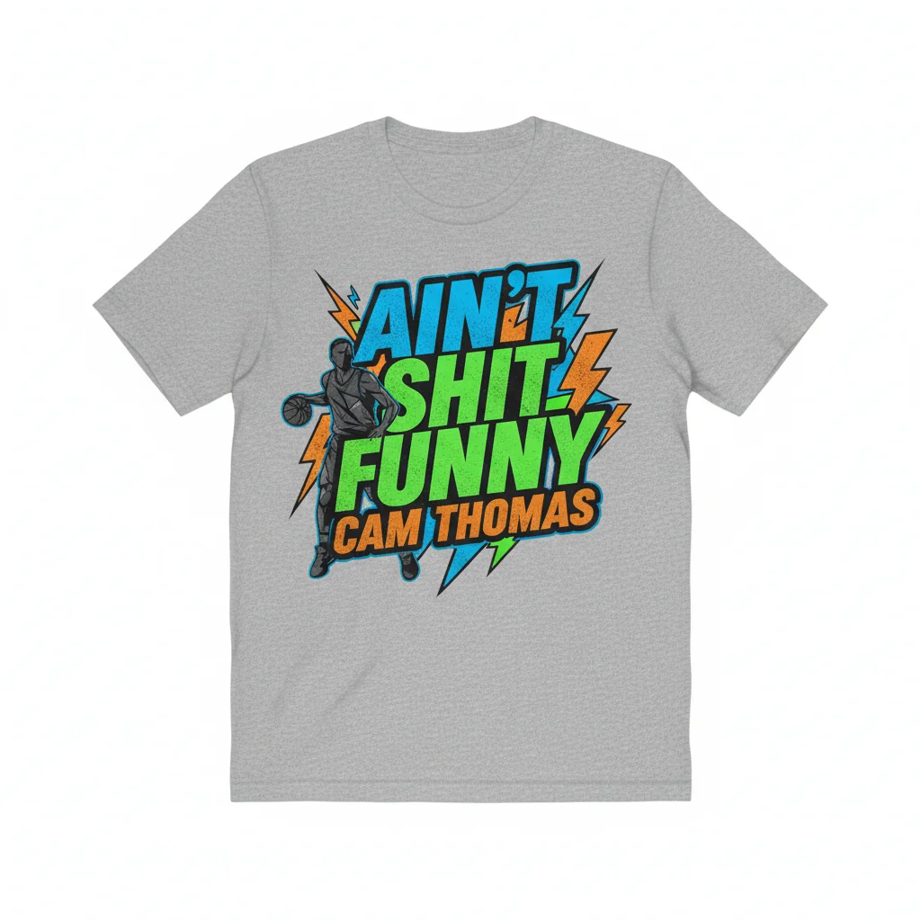 Cam Thomas 'Ain't Funny' Statement Tee | Original Artistic Design