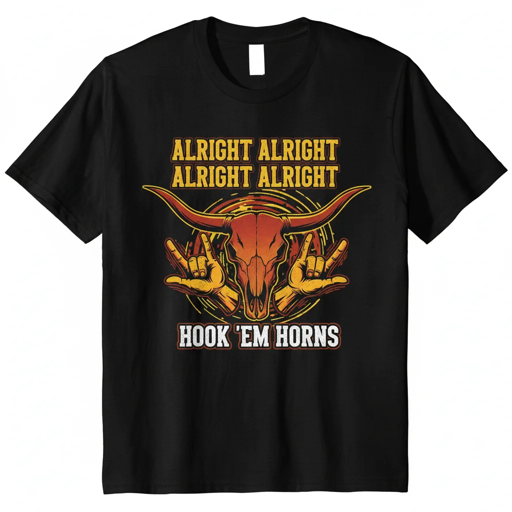 Alright Alright Alright Hook 'Em Horn Texas Longhorns T-Shirt