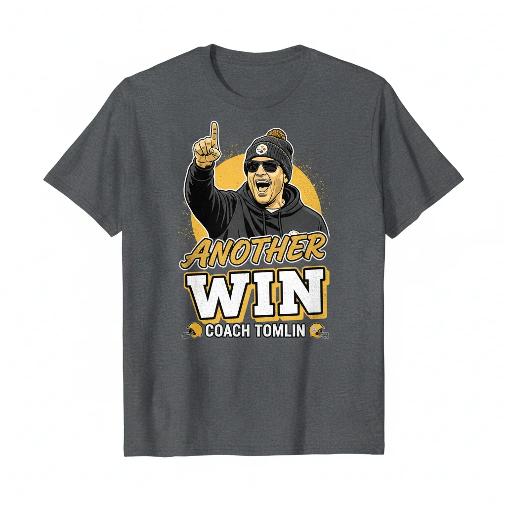 Mike Tomlin 'Another Win' Pittsburgh Steelers Coach T-Shirt