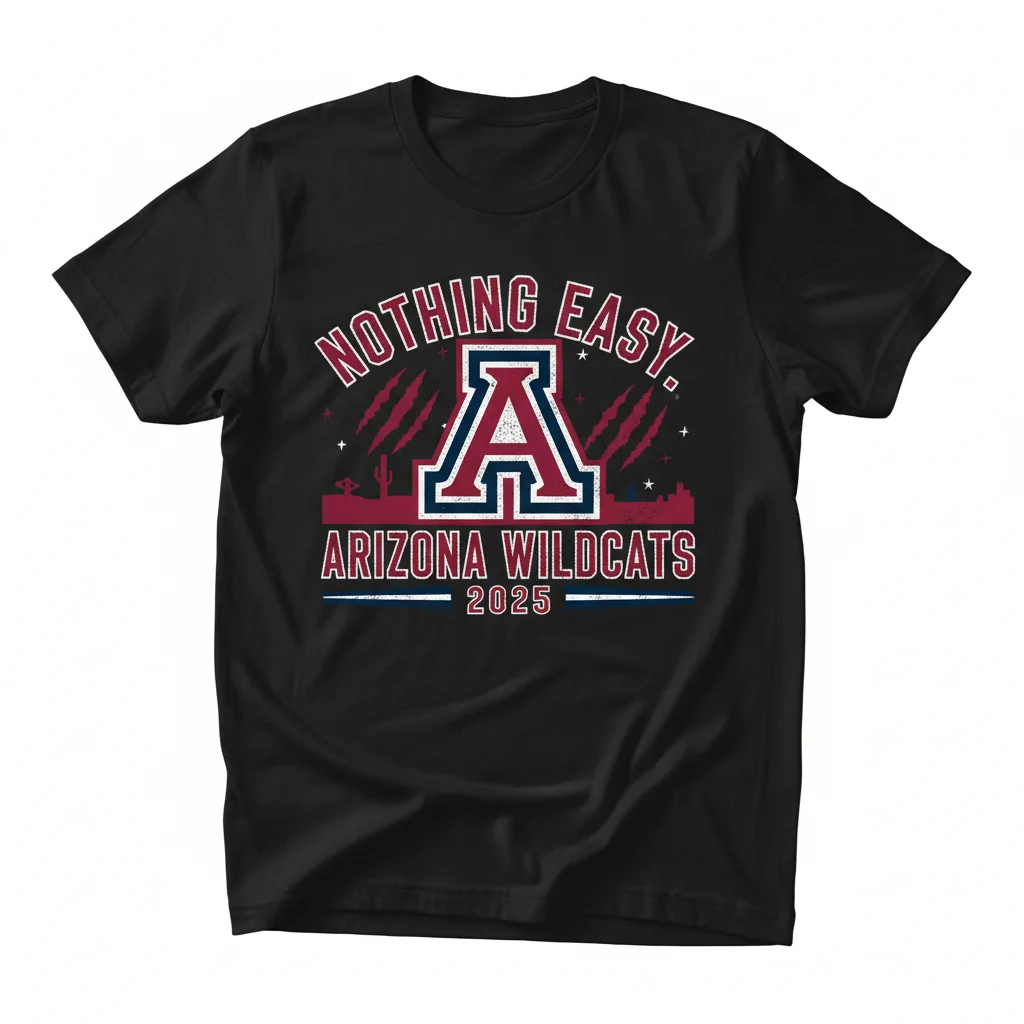 Arizona Wildcats 2025 Nothing Easy T-Shirt – Official Fan Apparel