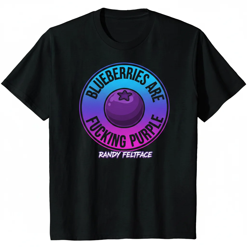 'Blueberries are F***ing PURPLE' - Randy Feltface Essential T-Shirt
