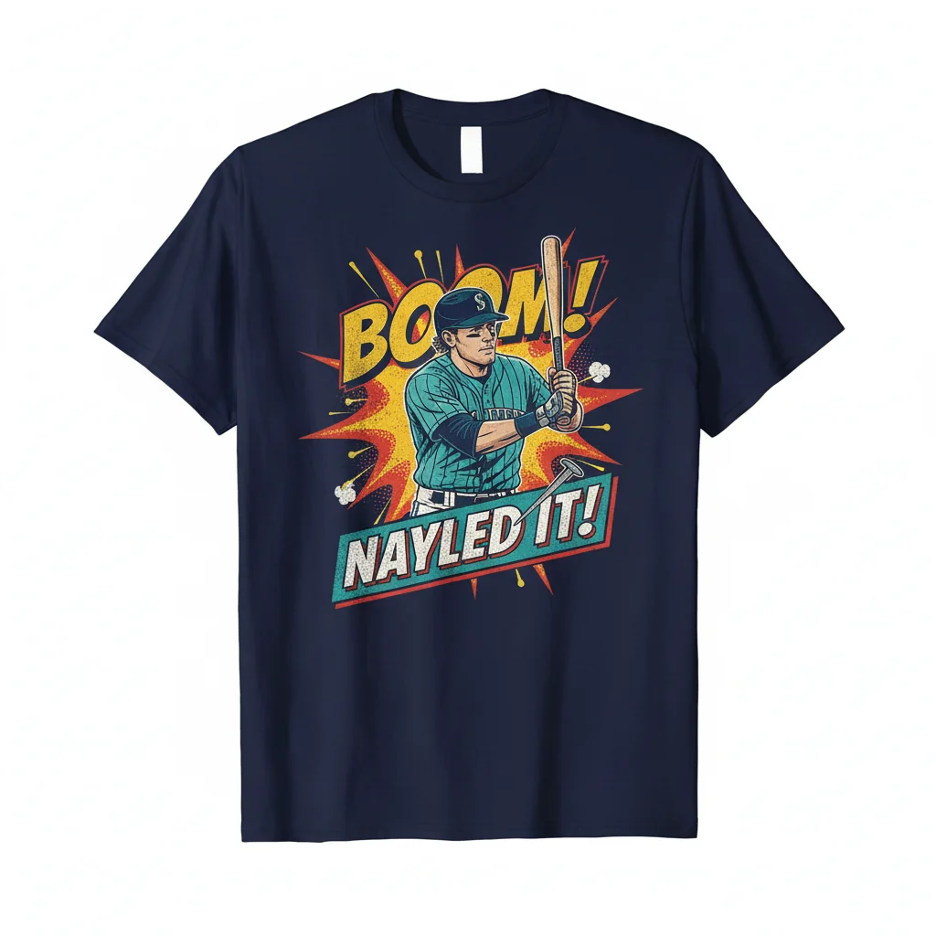 Boom Nayled It Josh Naylor Seattle Mariners Baseball T-Shirt – Premium Cotton Fan Tee