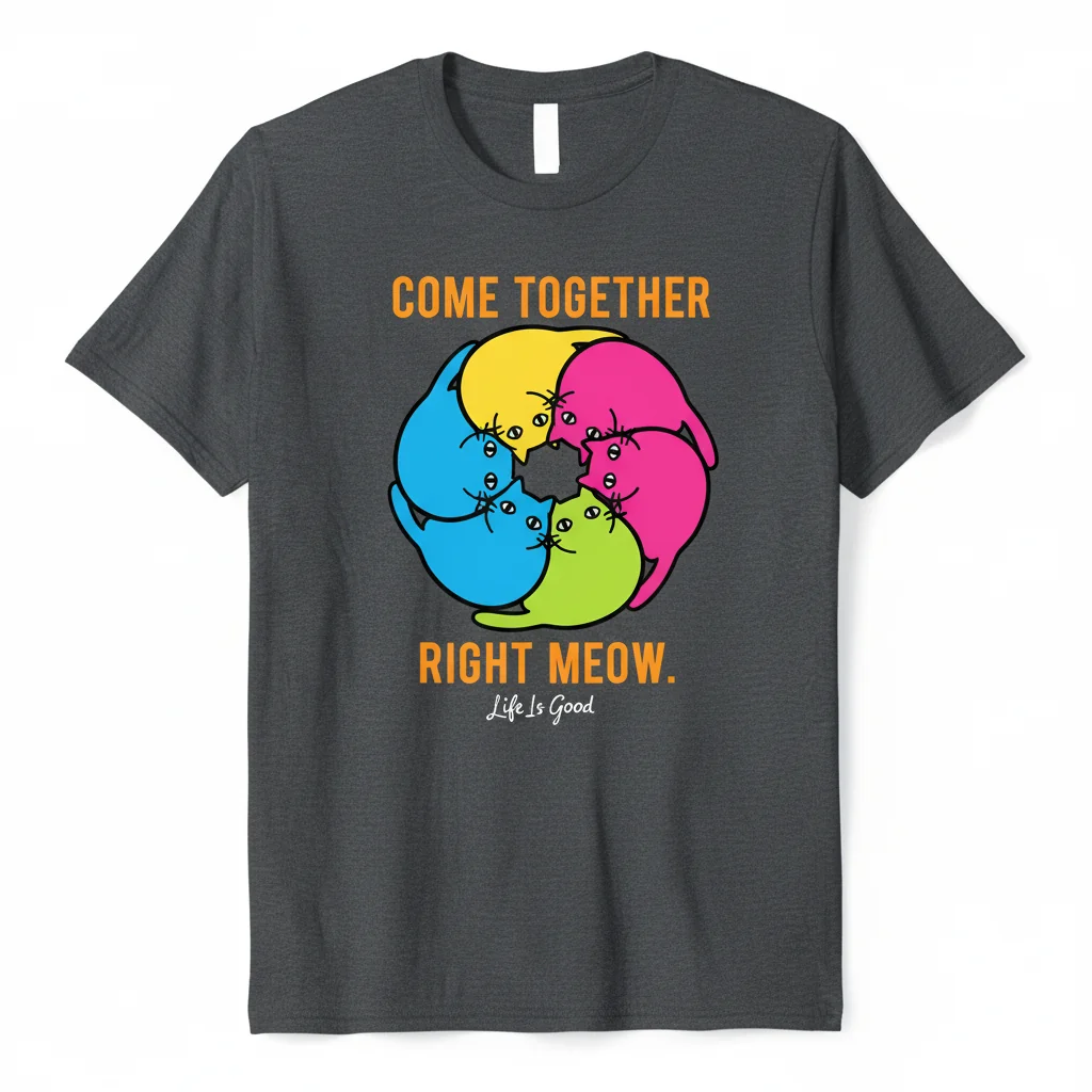 Right Meow Life Is Good - Whimsical Cat Art Tee