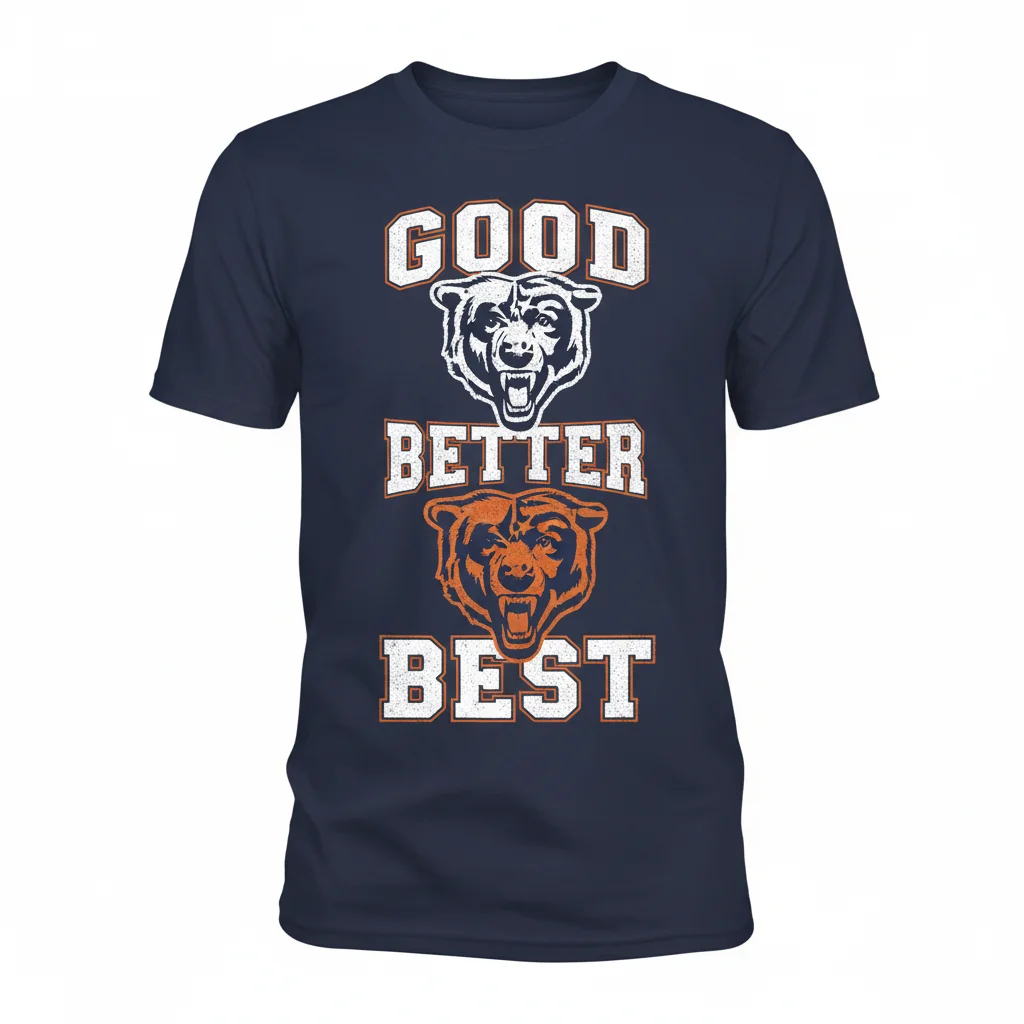 Bears "Good Better Best" Statement Tee