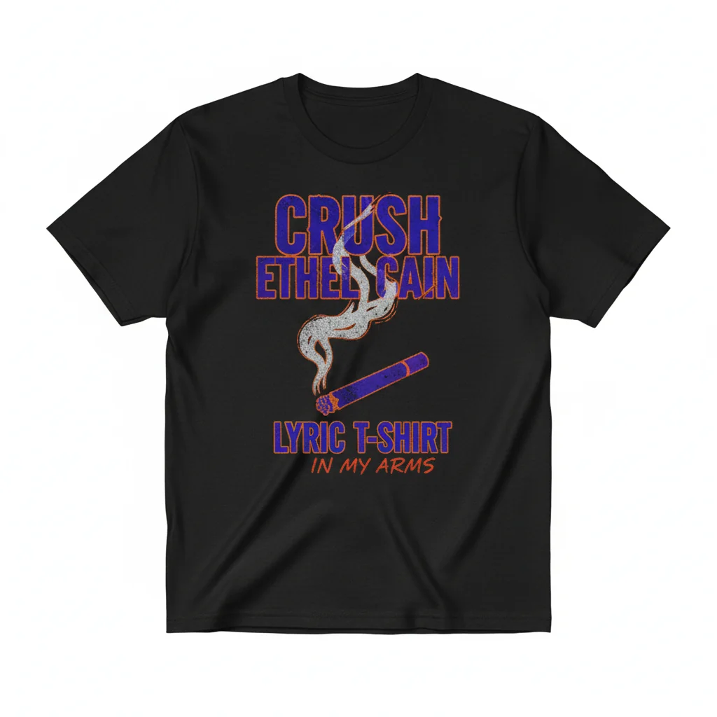 Crush Ethel Cain Lyric T-Shirts – Premium Cotton Band Tee | Music Fan Apparel