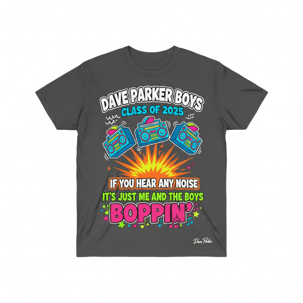Dave Parker 'Boys Boppin' Class of 2025 Quote T-Shirt