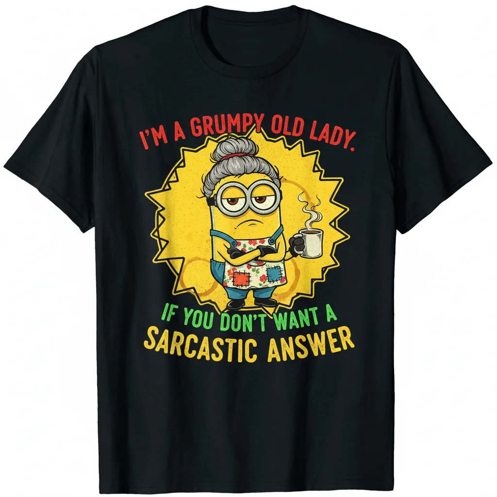 Despicable Me 4 Minion Grumpy Old Lady Sarcastic Answer T-Shirt
