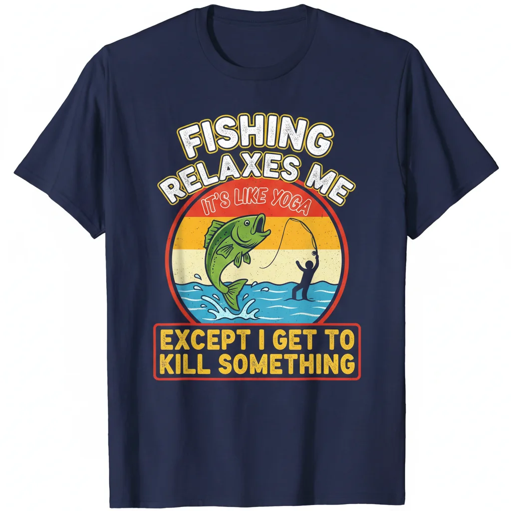 Funny Fishing T-Shirt | "Fishing Relaxes Me Like Yoga" Quote Tee for Anglers 1 Funny Fishing T-Shirt | "Fishing Relaxes Me Like Yoga" Quote Tee for Anglers