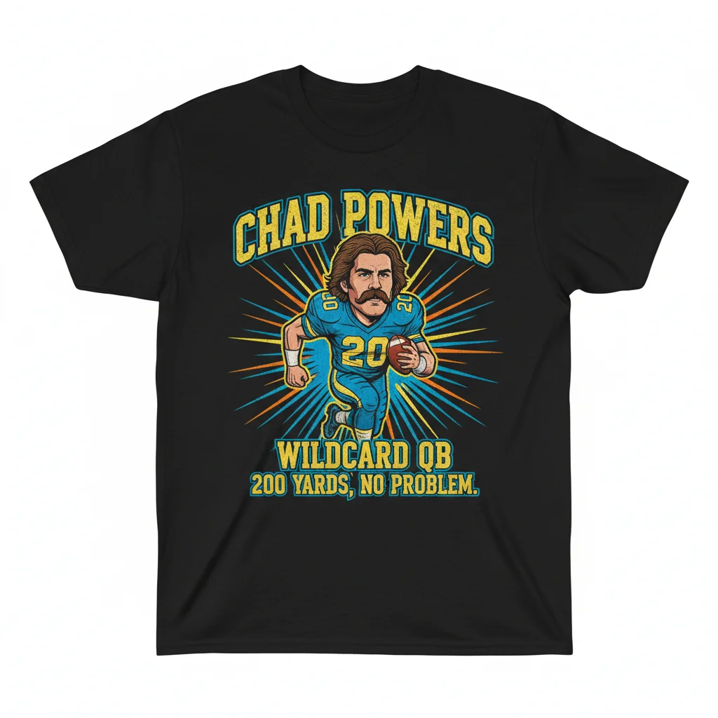 The Chad Powers 200 Shirt