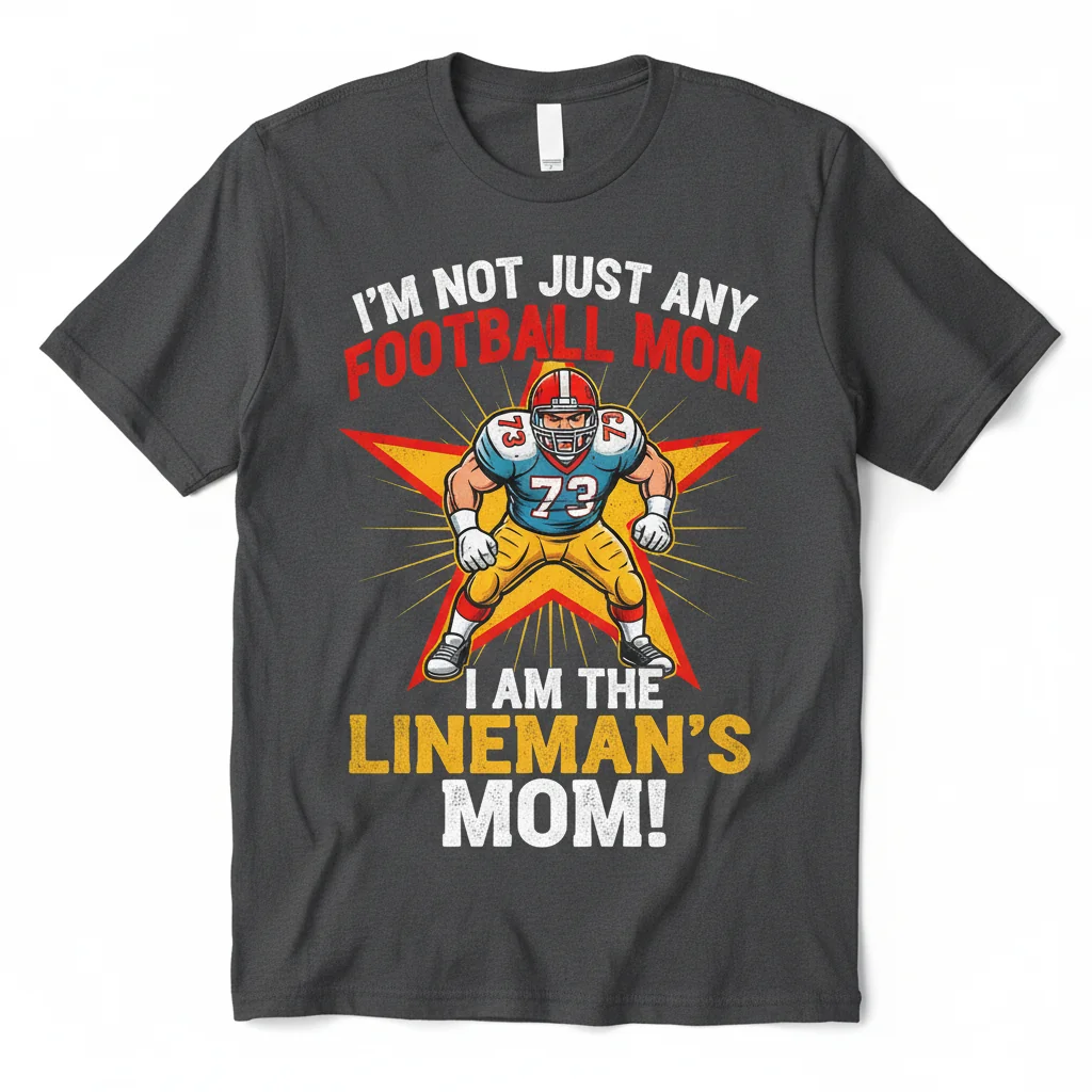 Lineman's Mom T-Shirt | Proud Football Mom Graphic Tee | Game Day Apparel