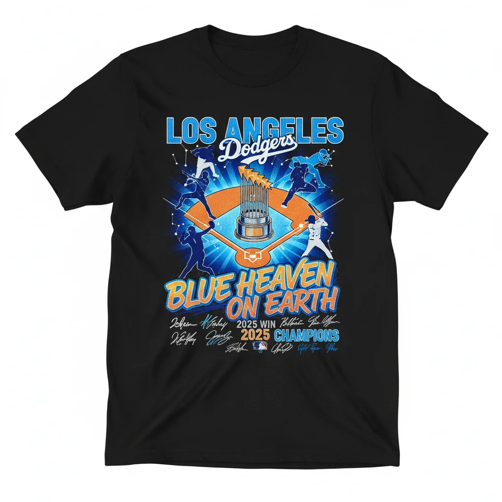 Dodgers Blue Heaven On Earth 2025 MLB Win Signatures Tee - Durable & Fade-Resistant