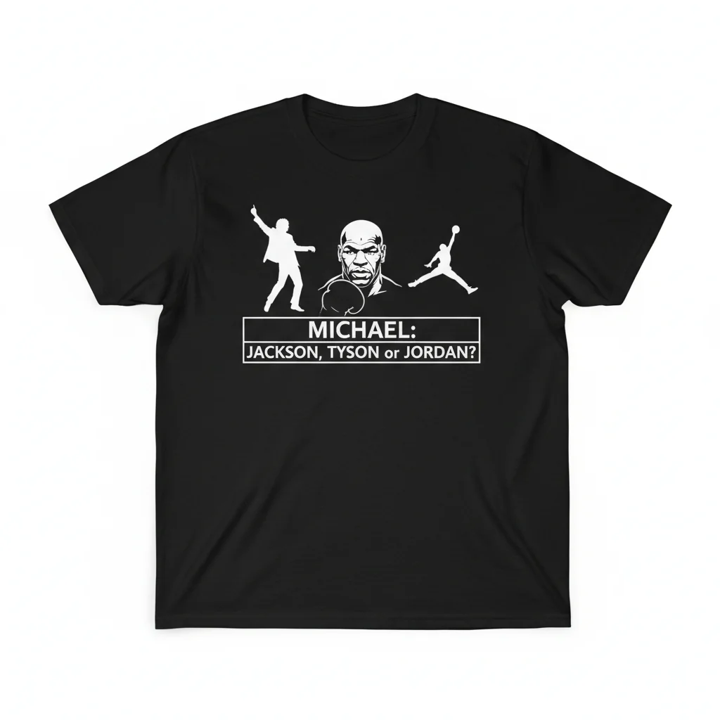 Michael: Jackson, Tyson or Jordan? Essential T-Shirt – Unrivaled Comfort & Lasting Style