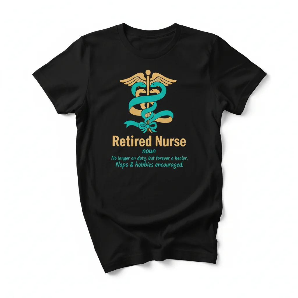 Retired Nurse: The Definition Tee