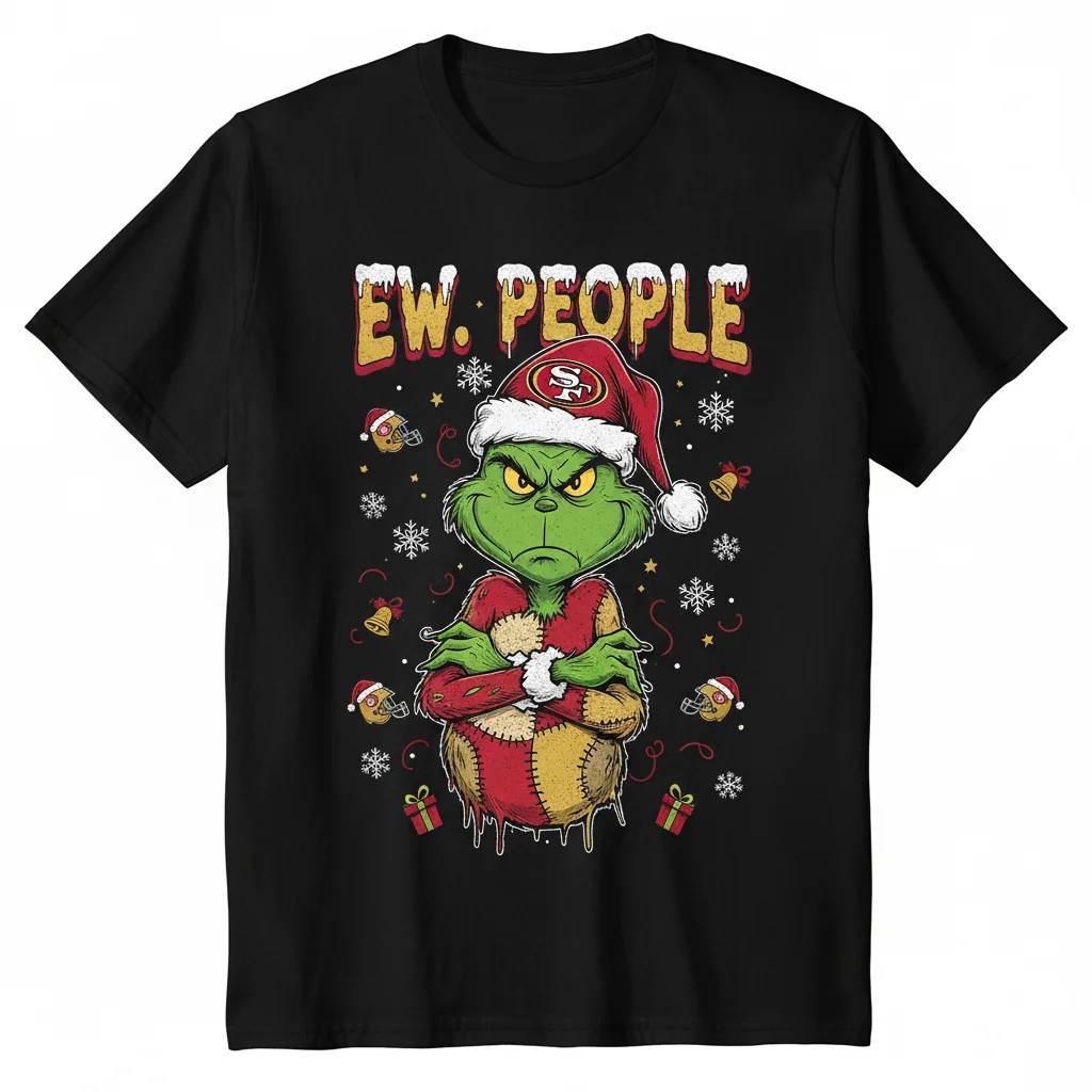 San Francisco 49ers Ew People Grinch Christmas NFL T-Shirt - Premium Cotton Tee