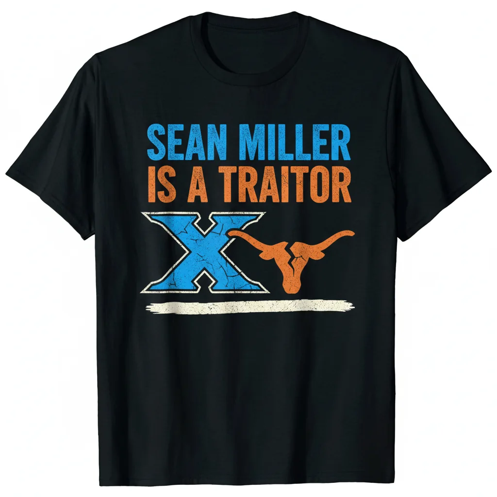 Sean Miller Is A Traitor Tuck Fexas Horns Logo T-Shirt