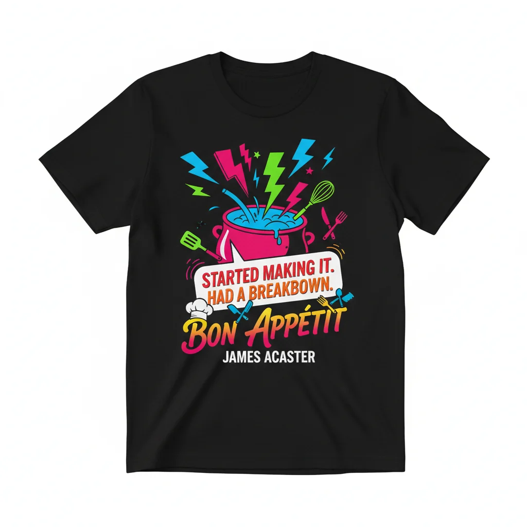 Bon Appetit. James Acaster. Breakdown Tee.