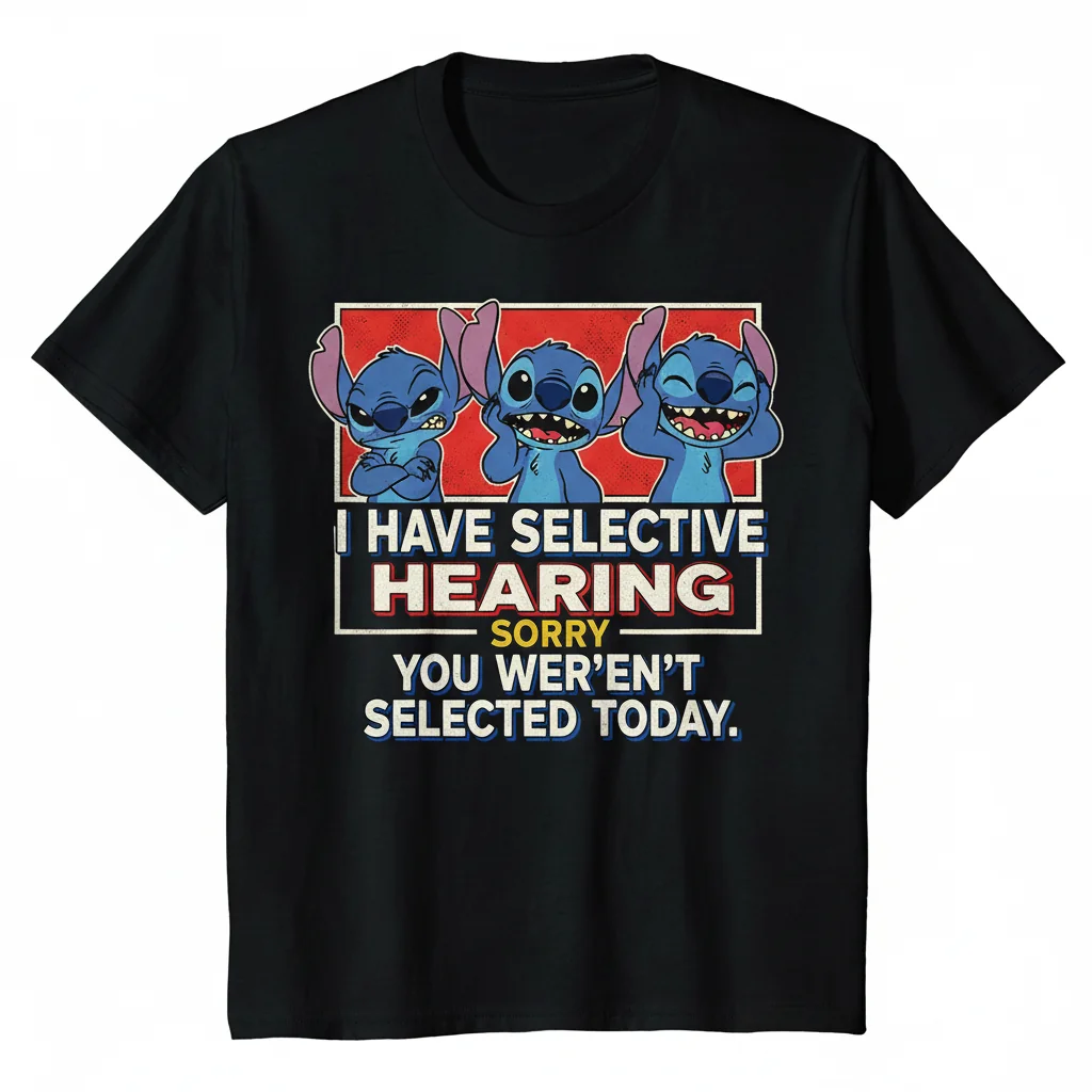 Stitch Emotions: The 'Selective Hearing' Tee – Wear Your Wit
