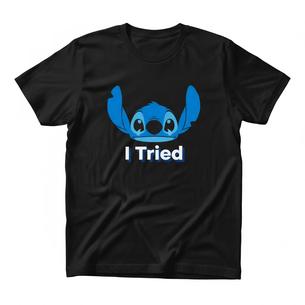 Stitch "I Tried" T-Shirt | Funny Lilo & Stitch Inspired Tee