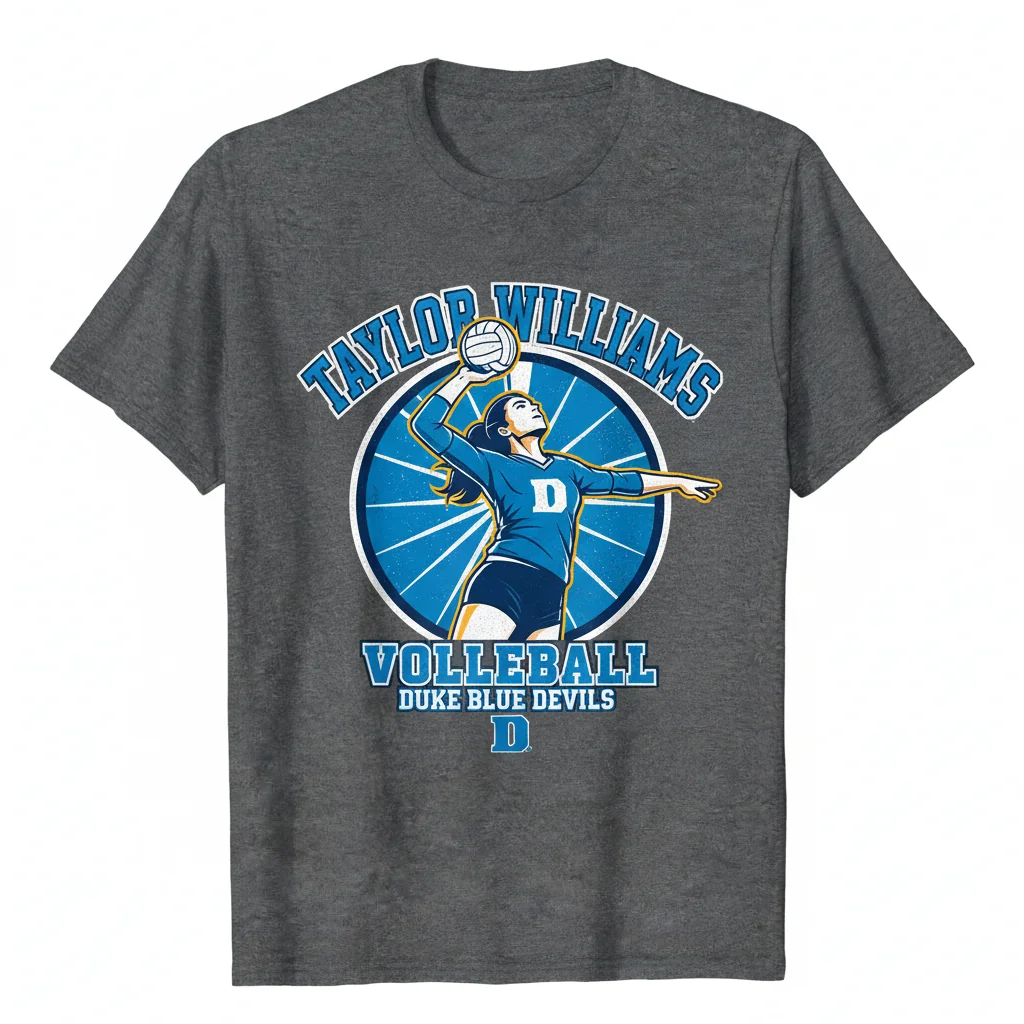 Taylor Williams Duke University Volleyball Player T-Shirt