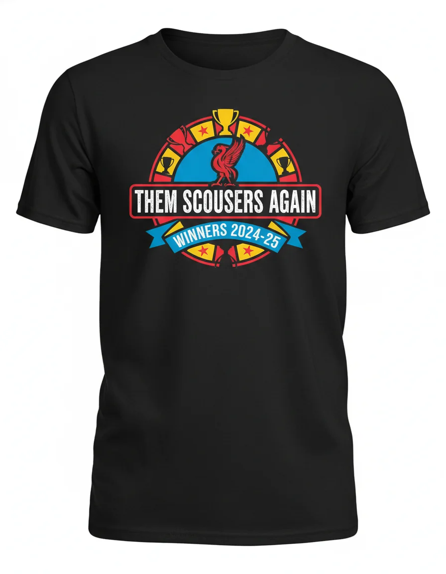"Them Scousers Again" | The Liverpool 2025 Victory Art Tee