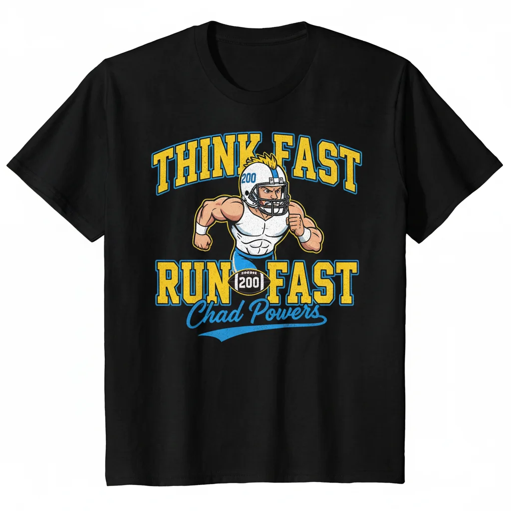 Chad Powers 200: Think Fast, Run Fast Tee