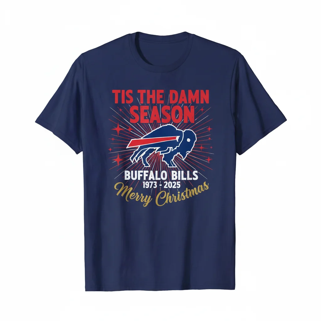 Buffalo Bills NFL 'Tis The Damn Season Merry Christmas Shirt 1973-2025 Fan Apparel