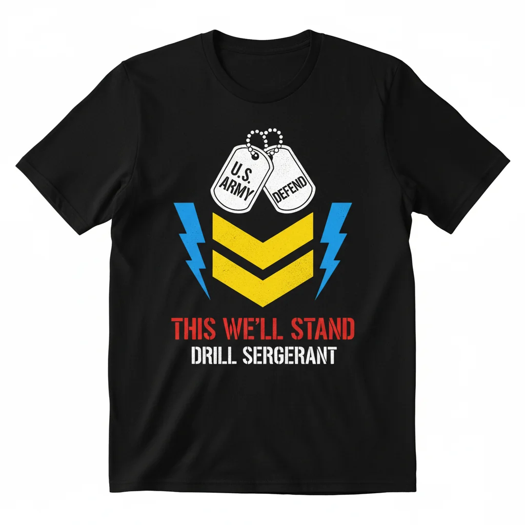 Drill Sergeant: We'll Defend Tee