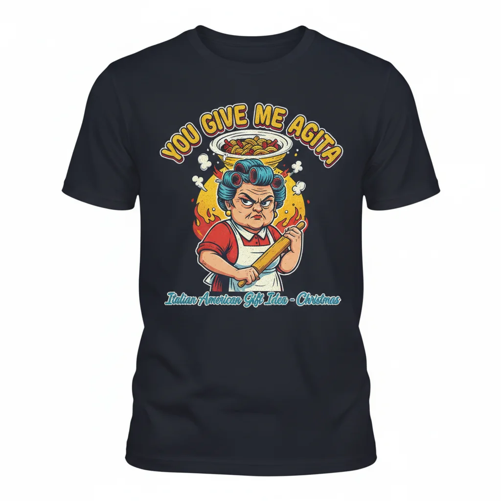 Agita Funny Italian Saying T-Shirt - Italian American Gift Idea